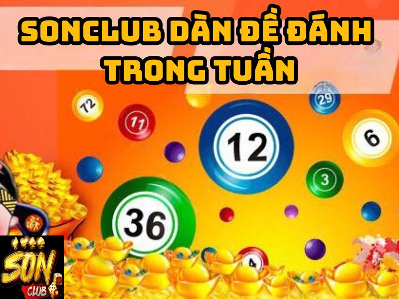Sonclub dàn đề đánh lô đề miền Bắc trong tuần